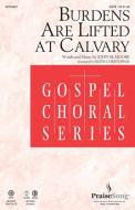 Burdens Are Lifted At Calvary - Bb Trumpet 1 