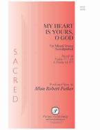 My Heart Is Yours, O God 
