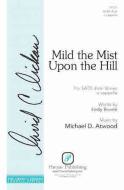 Mild the Mist upon the Hill 