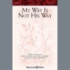 My Way Is Not His Way 