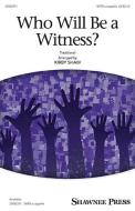 Who Will Be A Witness? 