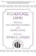 A Cherokee Hymn 