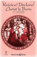 Rejoice! Declare! Christ Is Born - Full Score 