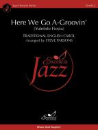 Here We Go A-Groovin' 