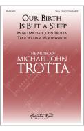 Our Birth Is But a Sleep - SSAA 
