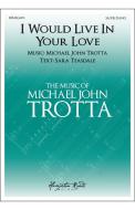 I Would Live In Your Love - SA 
