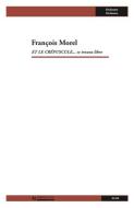 Et le crépuscule... se trouva libre 