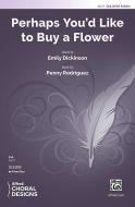 Perhaps You'd Like to Buy a Flower 