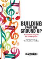 Building From The Ground Up 