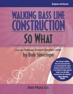Walking Bass Line Construction: So What 