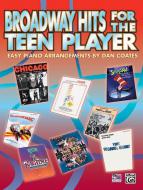 Broadway Hits for The Teen Player 