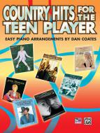 Country Hits for The Teen Player (Easy Piano) 