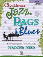 Christmas Jazz, Rags & Blues, Book 4 
