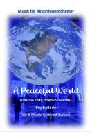 A Peaceful World (Das die Erde, Friedvoll werde) Standard