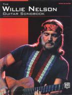 The Willie Nelson Guitar Songbook 