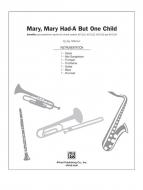 Mary, Mary Had-A But One Child Standard