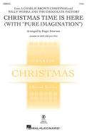 Christmas Time Is Here (with Pure Imagination) Standard