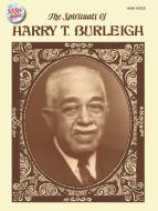 The Spirituals of Harry T. Burleigh 