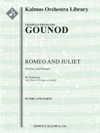 Romeo and Juliet: Overture and Prologue 