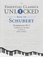 Essential Classics Unlocked for Piano 10: Schubert Standard