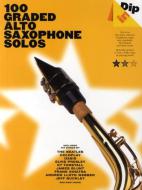 Dip In: 100 Graded Alto Sax Solos 