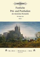 Festliche Prä- und Postludien der deutschen Romantik 3 