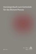 Vorsängerbuch  zum Gotteslob für das Bistum Passau 