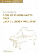 Coda im Schumann-Stil über "Ach du lieber Augustin" 