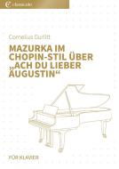 Mazurka im Chopin-Stil über "Ach du lieber Augustin" 