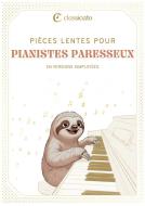 Pièces lentes pour pianistes paresseux 