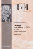Fantaisies pour la Basse de Violle TWV 40:26-37 