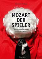 Mozart, der Spieler 