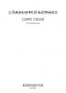 Corps Croisé für Streichquartett Standard
