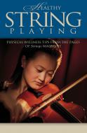 Healthy String Playing 