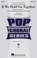 If We Hold On Together 