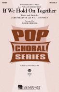If We Hold On Together 