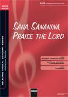 Sana, Sananina, Praise The Lord 