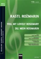 Rasti, rózmarin / You, My Lovely Rosemary / Du, mein Rosmarin 