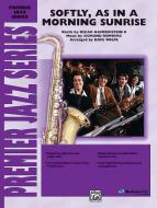 Softly As In A Morning Sunrise 