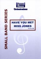 Have You Met Miss Jones 
