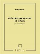 Prélude, Sarabande et Gigue 