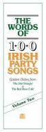 The Words of 100 Irish Party Songs Vol. 2 
