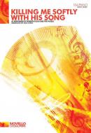 Killing Me Softly With His Song 