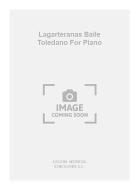 Lagarteranas Baile Toledano for Piano 