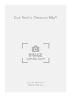 Que Sentis Coracon Mio? 