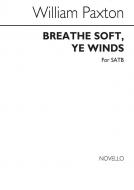 Breathe Soft Ye Winds 