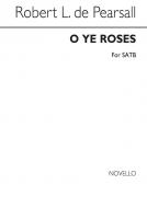 O Ye Roses 