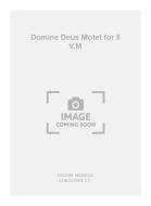 Domine Deus Motet For 5 V.M 