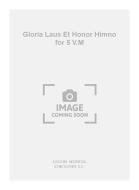 Gloria Laus et Honor Himno For 5 V.M 