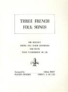 Three French Folk Songs 